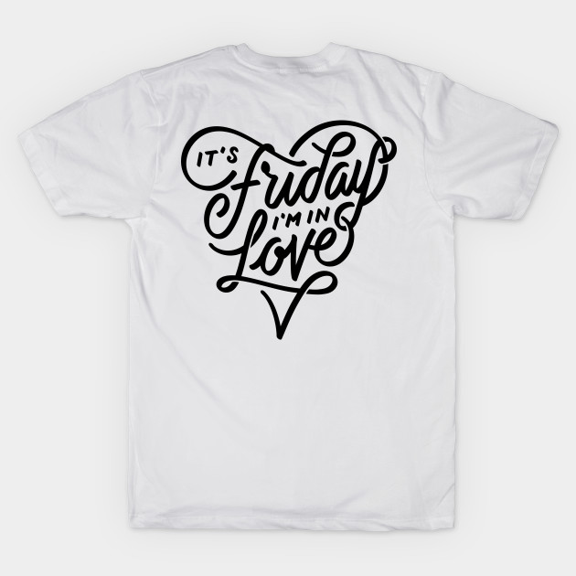 It’s Friday I’m in love by WordFandom